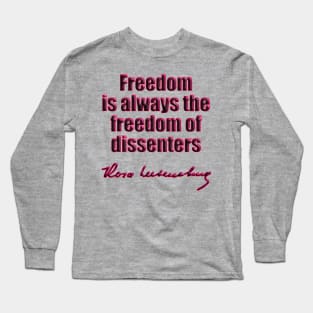 Rosa Luxemburg freedom Long Sleeve T-Shirt